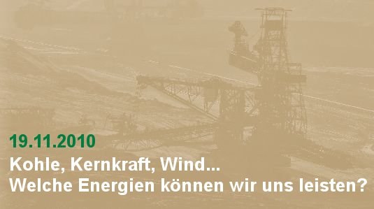 Kohle, Kernkraft, Wind... Welche Energien können wir uns leisten?