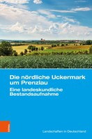 Buchpräsentation: Die nördliche Uckermark um Prenzlau. Eine landeskundliche Bestandsaufnahme 