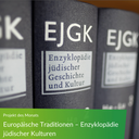 Projekt des Monats der Akademienunion: "Europäische Traditionen – Enzyklopädie jüdischer Kulturen"