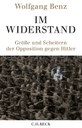 Leipzig liest: Wolfgang Benz "Im Widerstand" Leipzig liest: Wolfgang Benz "Im Widerstand"