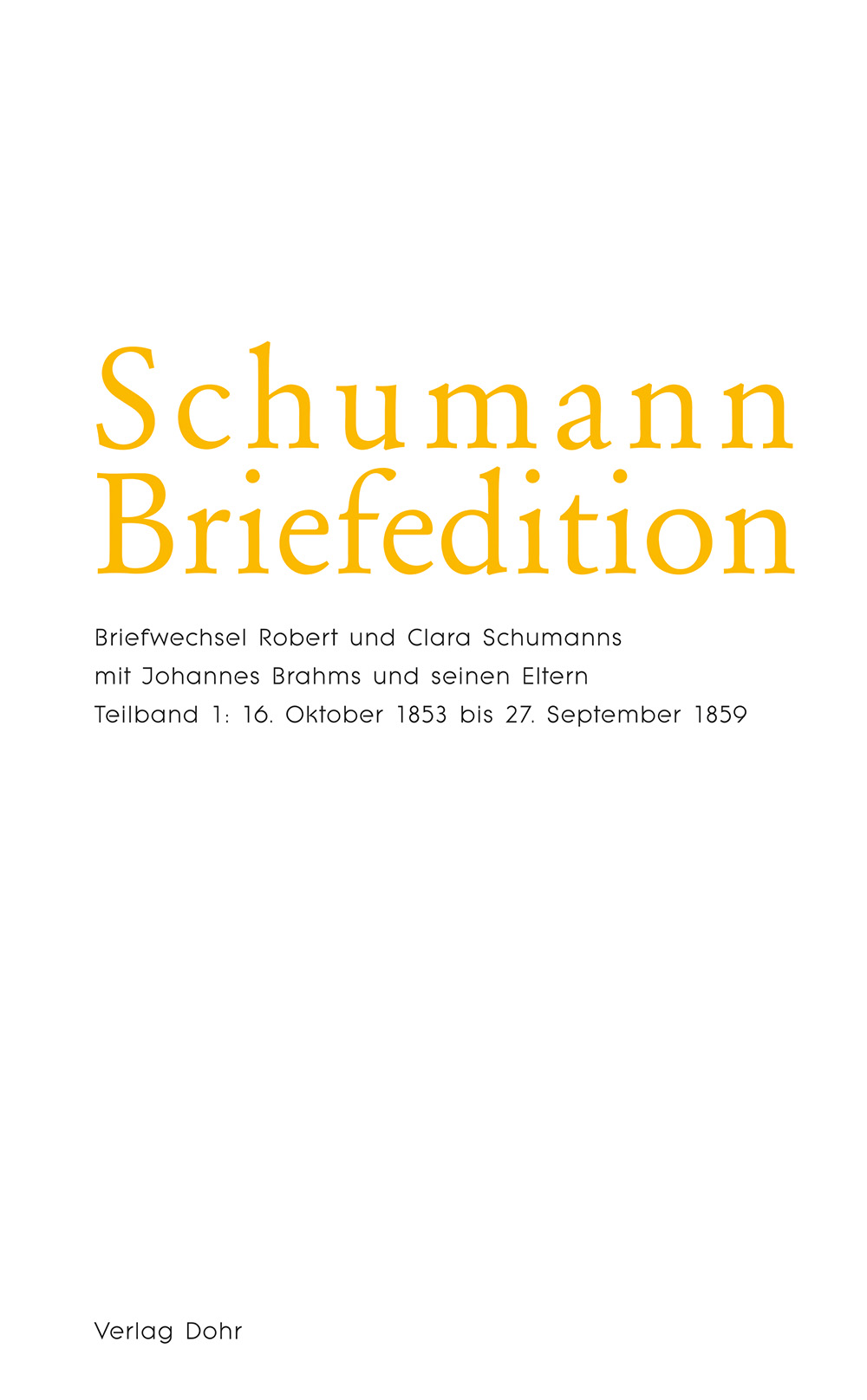 Neuausgabe des Schumann-Brahms-Briefwechsels erschienen