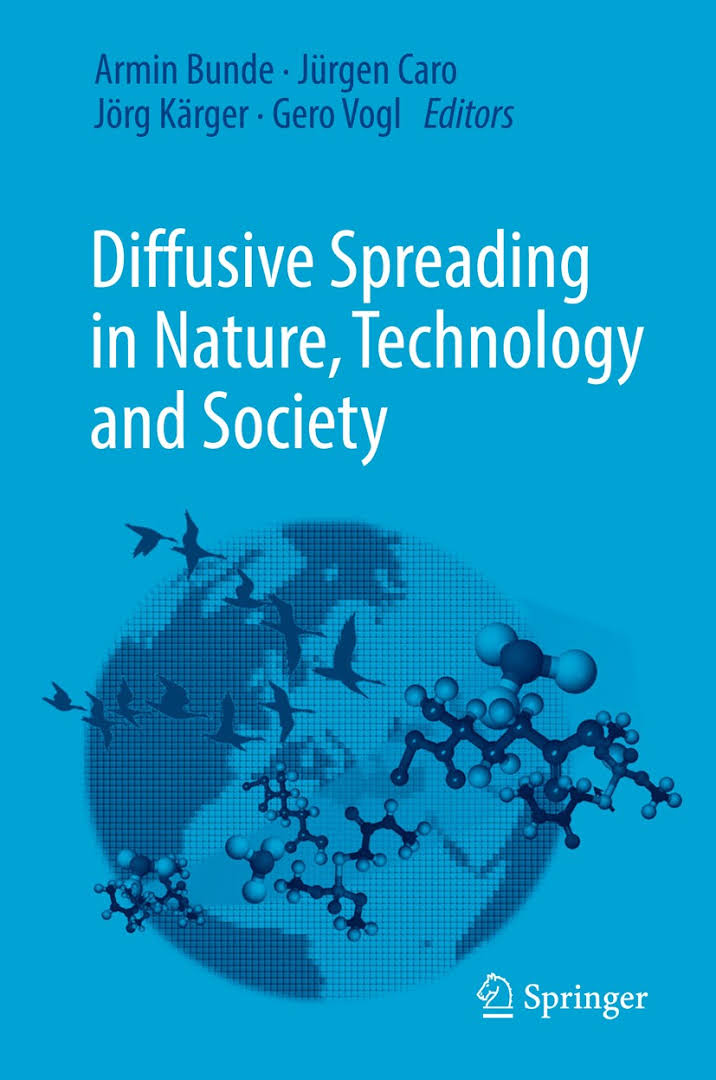 Diffusive Spreading in Nature, Technology and Society: ein neues Buch quer durch die unterschiedlichsten Fachrichtungen