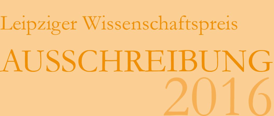 Leipziger Wissenschaftspreis für 2016 ausgeschrieben