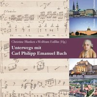 Neuerscheinung: Unterwegs mit Carl Philipp Emanuel Bach