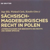 Sächsisch-magdeburgisches Recht in Polen – Rückblick auf die Buchpräsentation am 29. Mai 2012 in Magdeburg