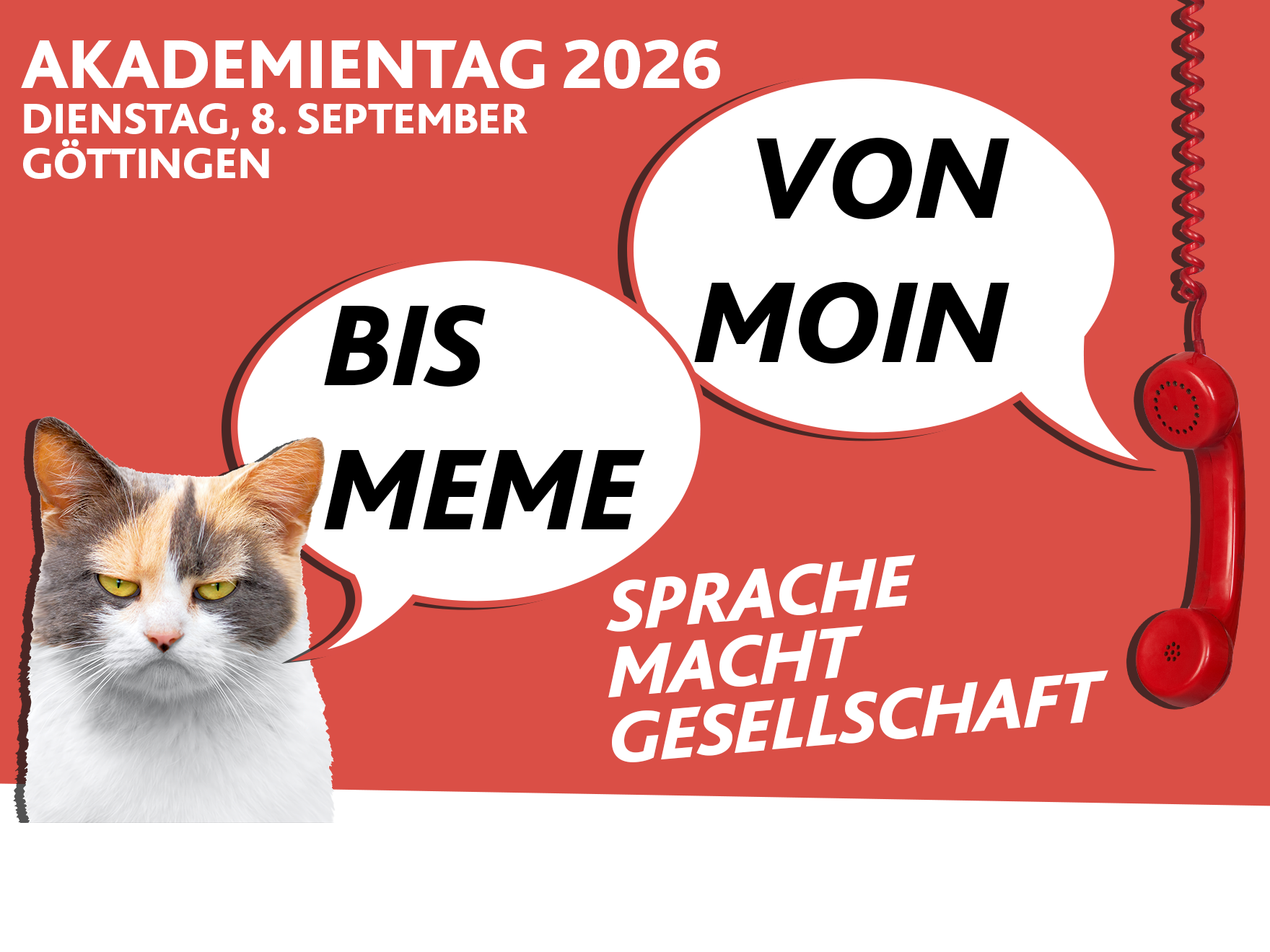 Bildcollage mit streng blickender Katze und einem Telefon, von denen Sprechblasen ausgehen: Von Moin (Telefon) bis Meme (Katze). Der HIntergrund ist rot. In weiß ist der Titel der Veranstaltung angegeben
