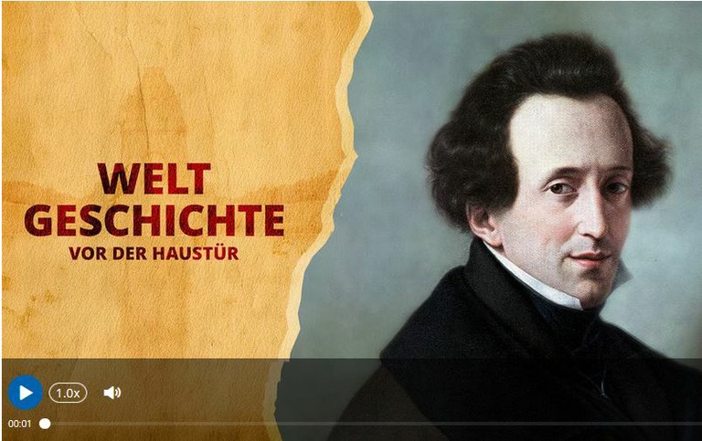 Weltgeschichte vor der Haustür: Podcast zu Felix Mendelssohn Bartholdy